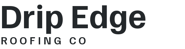 Drip Edge Roofing Co.